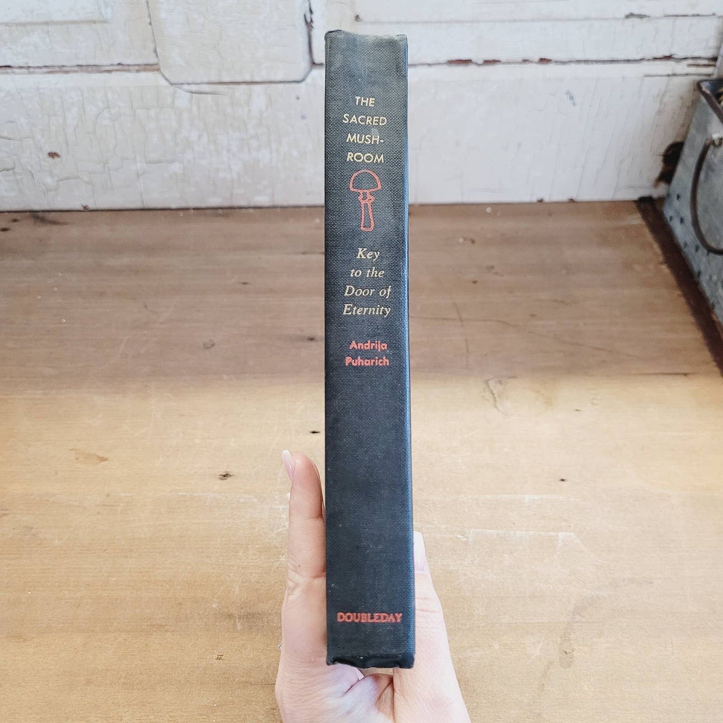 1959 The Sacred Mushroom Key to the Door of Eternity Andrija Puharich