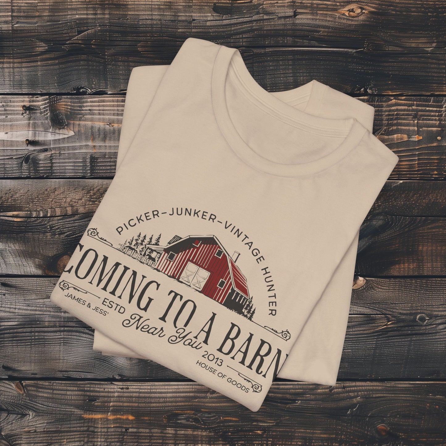 Coming to a Barn Near You, James and Jess' House of Goods Graphic Soft-Style T-Shirt